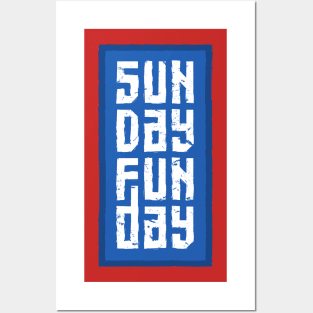 Sunday Fun Day Posters and Art